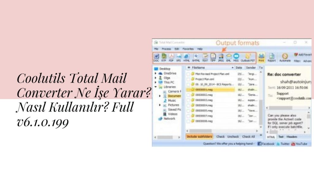 Coolutils Total Mail Converter Ne İşe Yarar? Nasıl Kullanılır? Full v6.1.0.199 indir