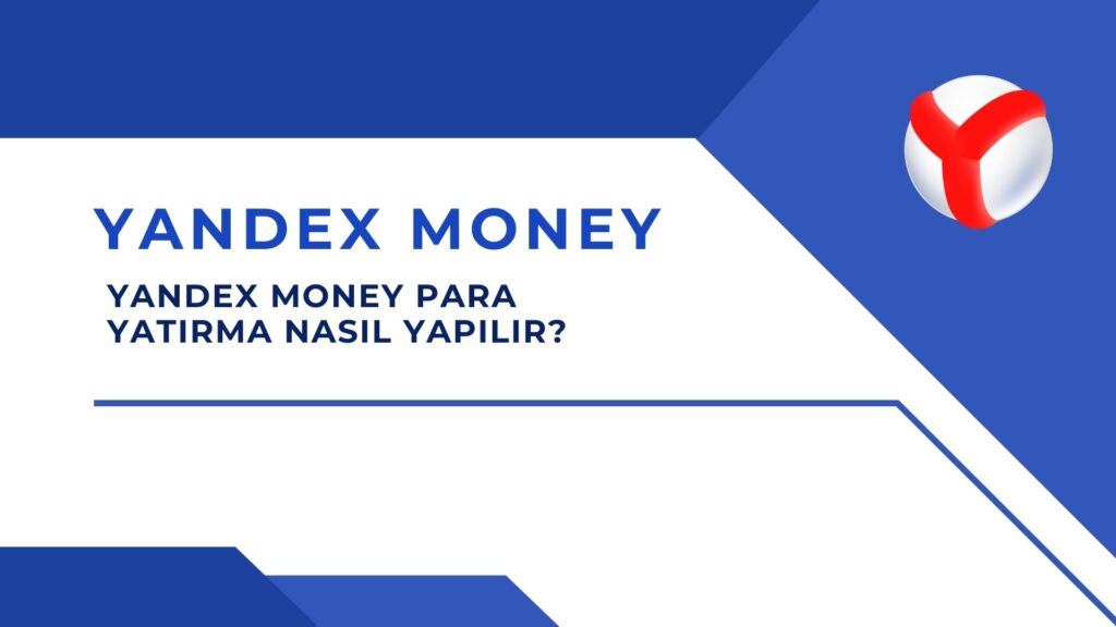 Yandex Money Para Yatırma Nasıl Yapılır?